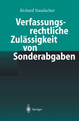 Cover image: Verfassungsrechtliche Zulässigkeit von Sonderabgaben 9783540212638