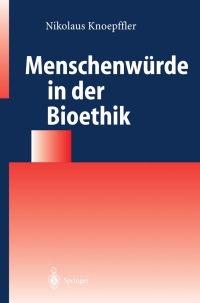 Immagine di copertina: Menschenwürde in der Bioethik 9783540214557