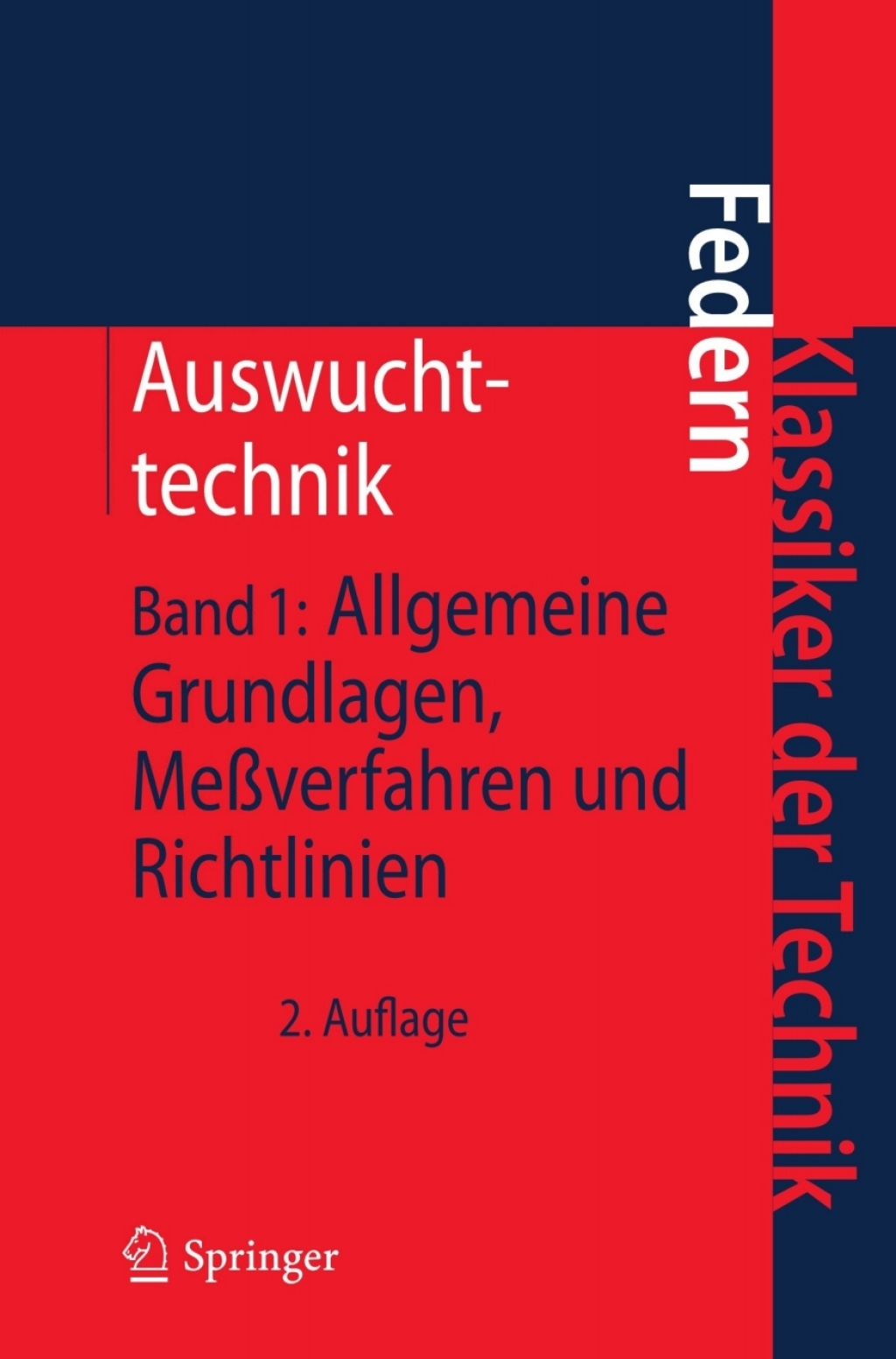 Auswuchttechnik Band 1: Allgemeine Grundlagen, Meßverfahren und Richtlinien 2nd Edition