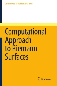 Cover image: Computational Approach to Riemann Surfaces 1st edition 9783642174131