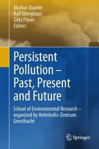 Imagen de portada: Persistent Pollution – Past, Present and Future 1st edition 9783642174193