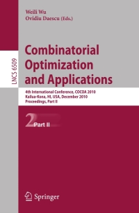 表紙画像: Combinatorial Optimization and Applications 1st edition 9783642174605