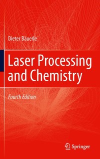 Imagen de portada: Laser Processing and Chemistry 4th edition 9783642176128
