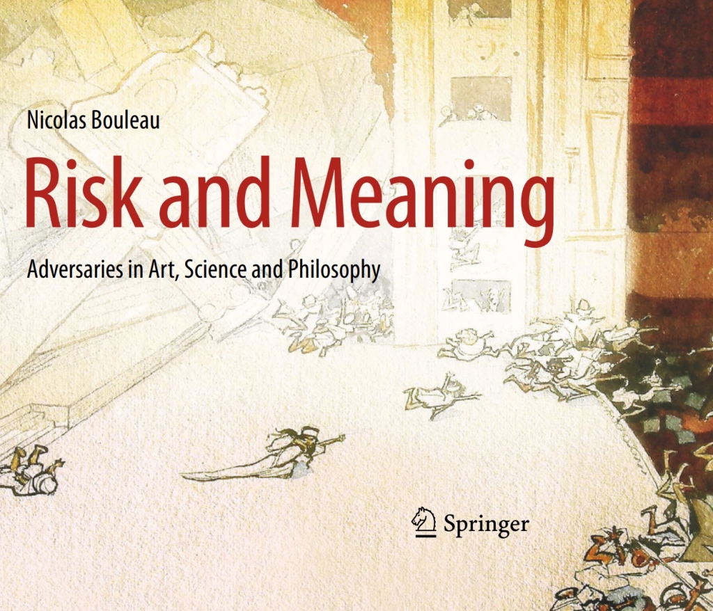 Risk and Meaning Adversaries in Art, Science and Philosophy