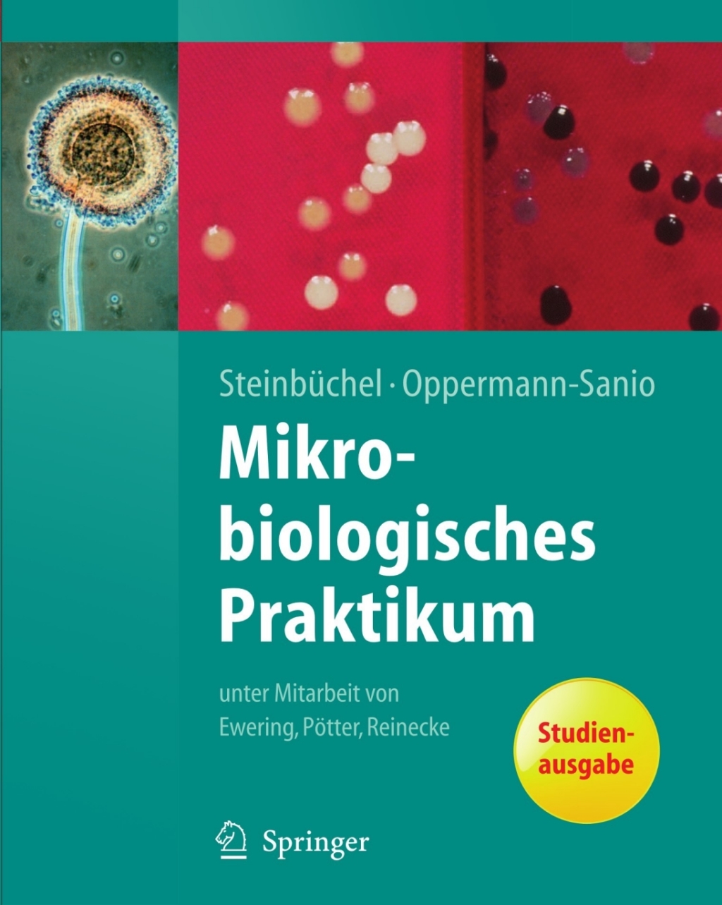 Mikrobiologisches Praktikum Versuche und Theorie