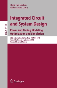 Cover image: Integrated Circuit and System Design. Power and Timing Modeling, Optimization, and Simulation 1st edition 9783642177514