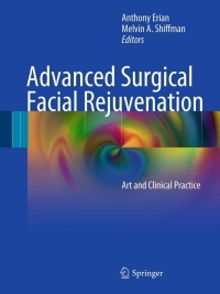 صورة الغلاف: Advanced Surgical Facial Rejuvenation 9783642178375