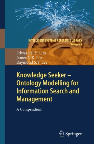 Cover image: Knowledge Seeker - Ontology Modelling for Information Search and Management 9783642266911