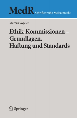Cover image: Ethik-Kommissionen -  Grundlagen, Haftung und Standards 9783642179495
