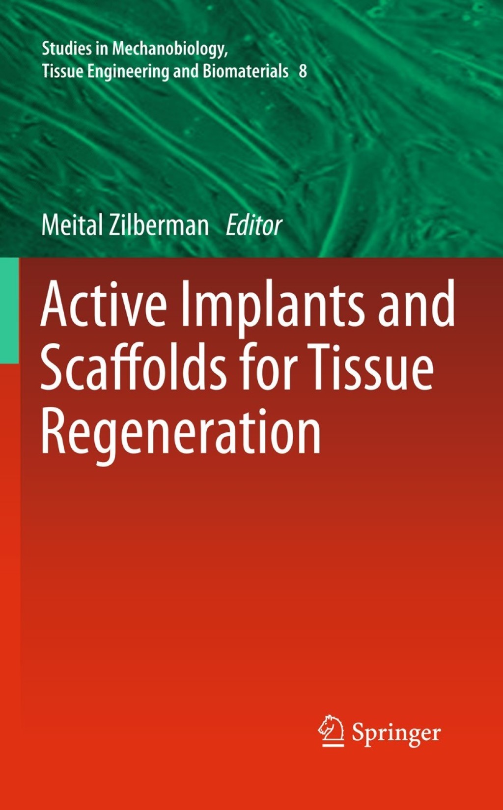 Active Implants and Scaffolds for Tissue Regeneration 1st Edition