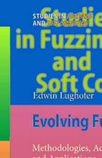 Cover image: Evolving Fuzzy Systems - Methodologies, Advanced Concepts and Applications 9783642266928