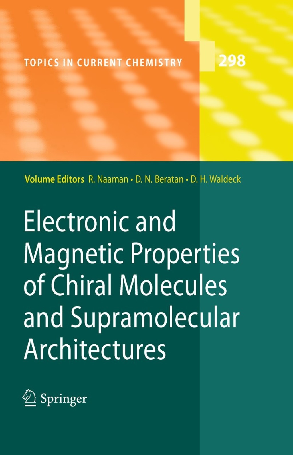 Electronic and Magnetic Properties of Chiral Molecules and Supramolecular Architectures 1st Edition