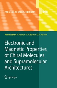 Cover image: Electronic and Magnetic Properties of Chiral Molecules and Supramolecular Architectures 1st edition 9783642181030