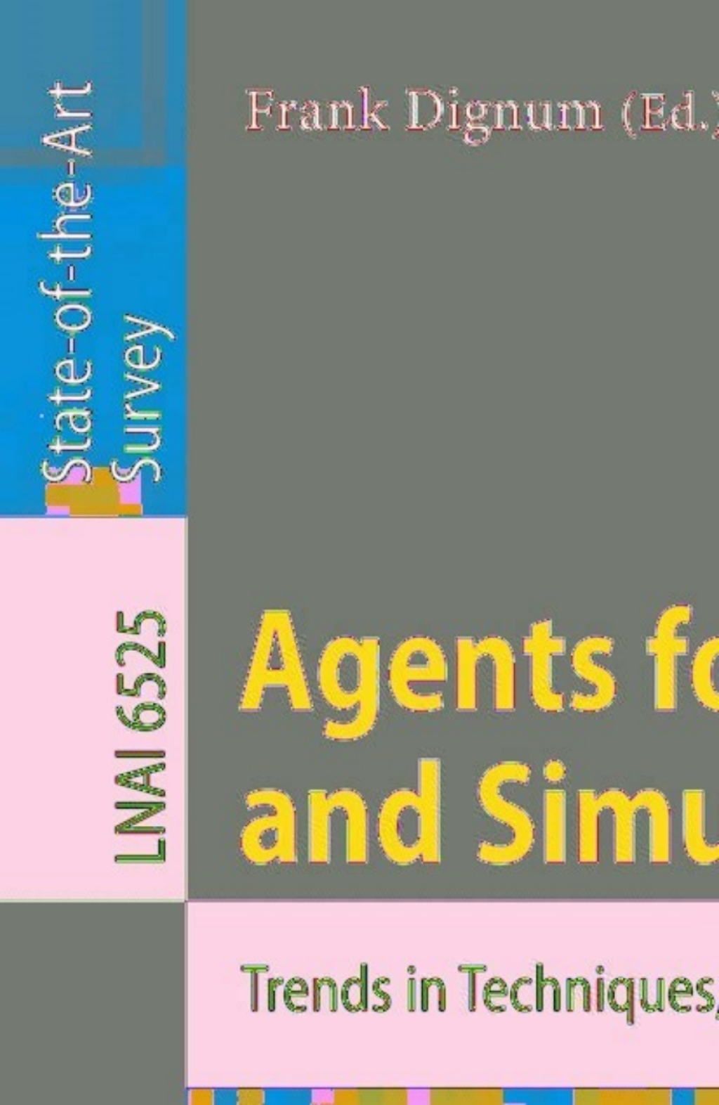 Agents for Games and Simulations II Trends in Techniques, Concepts and Design 1st Edition