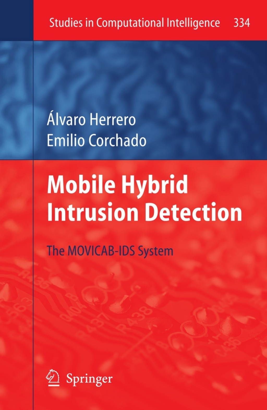 Mobile Hybrid Intrusion Detection The MOVICAB-IDS System 1st Edition