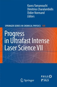 Cover image: Progress in Ultrafast Intense Laser Science VII 1st edition 9783642183263
