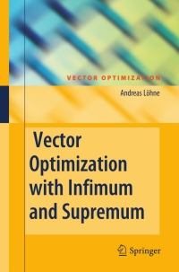 Immagine di copertina: Vector Optimization with Infimum and Supremum 9783642268410