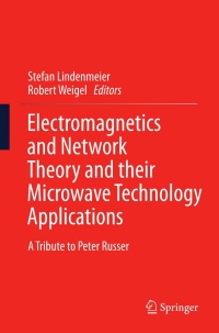 Imagen de portada: Electromagnetics and Network Theory and their Microwave Technology Applications 9783642183744
