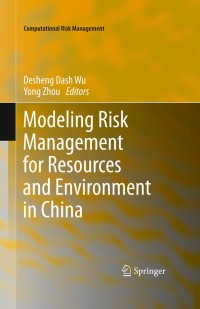 Cover image: Modeling Risk Management for Resources and Environment in China 1st edition 9783642183867