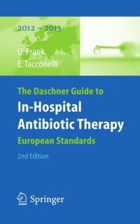 Imagen de portada: The Daschner Guide to In-Hospital Antibiotic Therapy 2nd edition 9783642184017