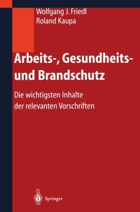 Imagen de portada: Arbeits-, Gesundheits- und Brandschutz 9783540007920