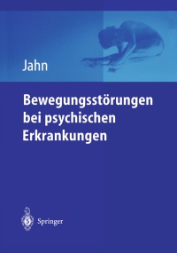 Cover image: Bewegungsstörungen bei psychischen Erkrankungen 1st edition 9783540407737