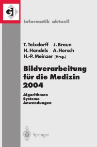 表紙画像: Bildverarbeitung für die Medizin 2004 1st edition 9783540210597
