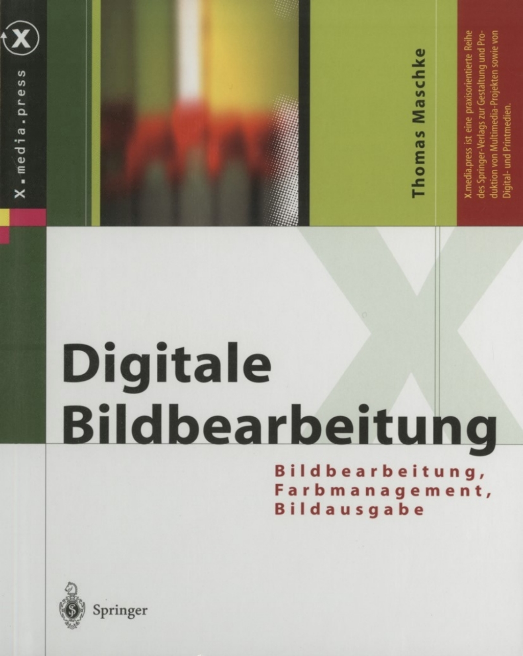 Digitale Bildbearbeitung Bildbearbeitung, Farbmanagement, Bildausgabe