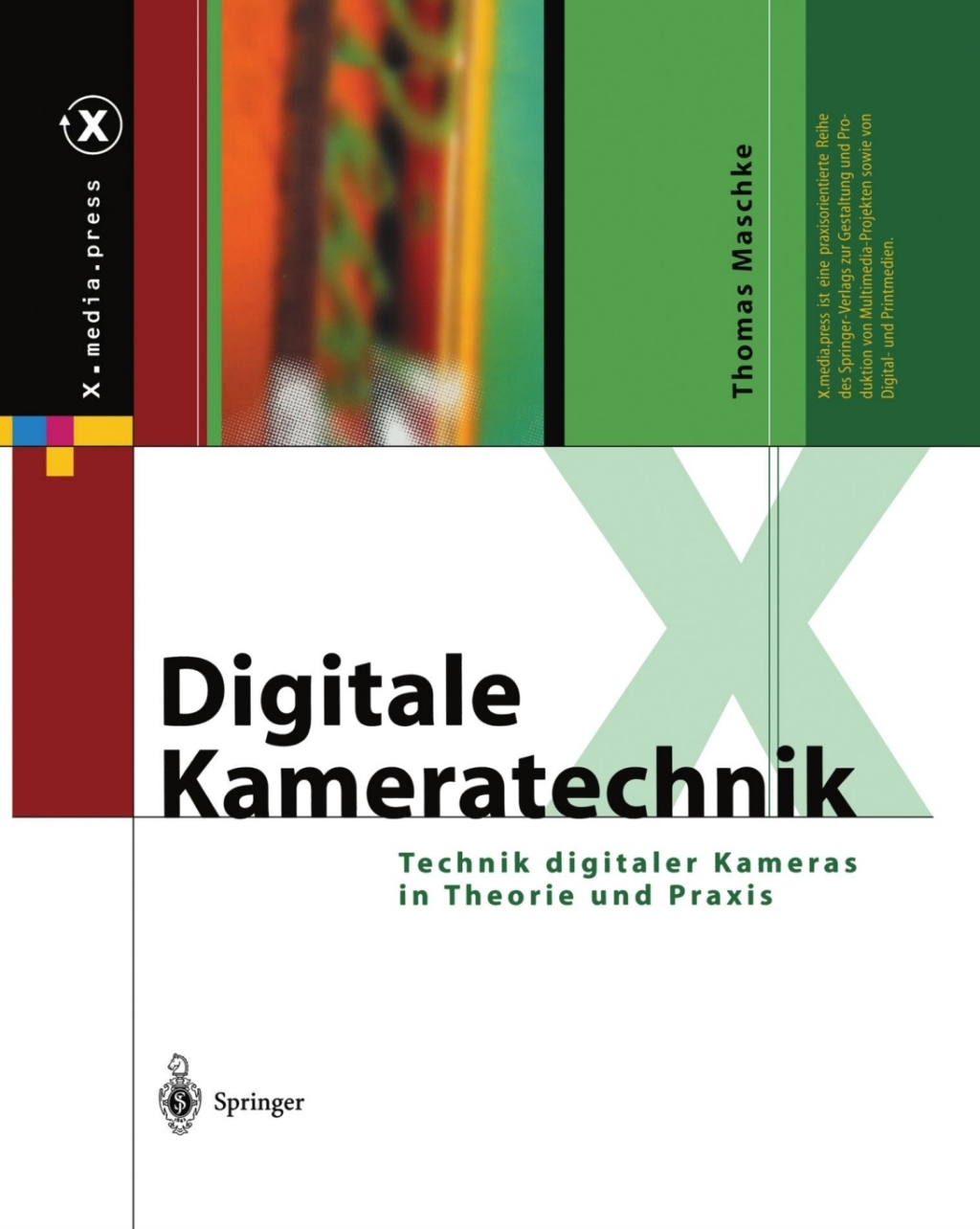 Digitale Kameratechnik Technik digitaler Kameras in Theorie und Praxis