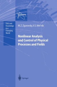 صورة الغلاف: Nonlinear Analysis and Control of Physical Processes and Fields 9783642622854