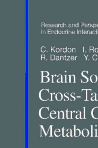 Cover image: Brain Somatic Cross-Talk and the Central Control of Metabolism 1st edition 9783540000907