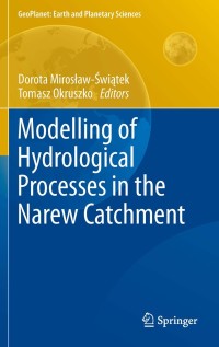 Cover image: Modelling of Hydrological Processes in the Narew Catchment 1st edition 9783642190582