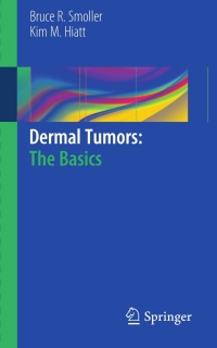 Cover image: Dermal Tumors: The Basics 9783642190841