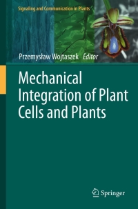 Cover image: Mechanical Integration of Plant Cells and Plants 9783642190902