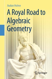 Cover image: A Royal Road to Algebraic Geometry 9783642192241