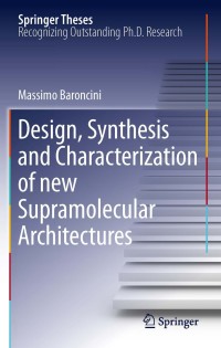 Omslagafbeelding: Design, Synthesis and Characterization of new Supramolecular Architectures 9783642267918