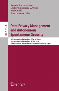 Imagen de portada: Data Privacy Management and Autonomous Spontaneous Security 1st edition 9783642193477