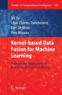 表紙画像: Kernel-based Data Fusion for Machine Learning 9783642194054