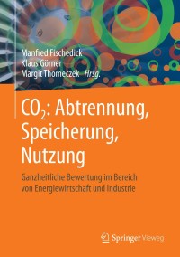 表紙画像: CO2: Abtrennung, Speicherung, Nutzung 9783642195273