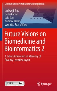 Cover image: Future Visions on Biomedicine and Bioinformatics 2 1st edition 9783642195532
