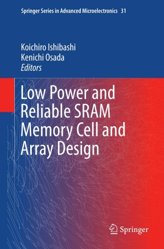 Titelbild: Low Power and Reliable SRAM Memory Cell and Array Design 9783642195679