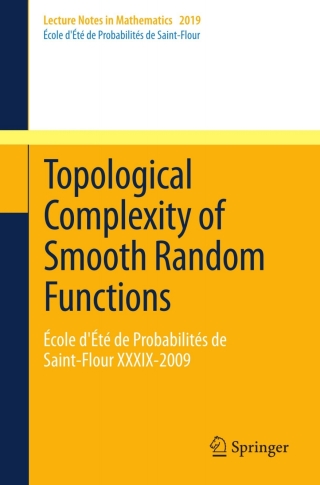 Cover image: Topological Complexity of Smooth Random Functions 9783642195792