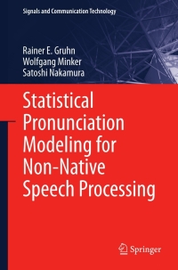 Cover image: Statistical Pronunciation Modeling for Non-Native Speech Processing 9783642195853