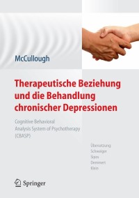 Cover image: Therapeutische Beziehung und die Behandlung chronischer Depressionen 9783642196386