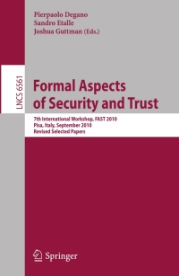 Titelbild: Formal Aspects of Security and Trust 1st edition 9783642197505