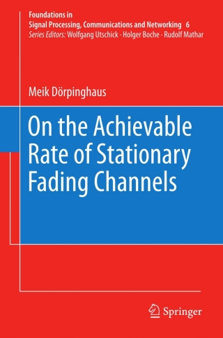 صورة الغلاف: On the Achievable Rate of Stationary Fading Channels 9783642268465