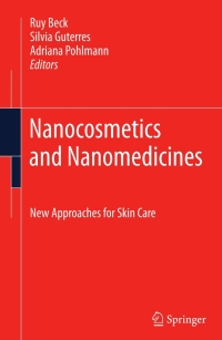 صورة الغلاف: Nanocosmetics and Nanomedicines 1st edition 9783642197918