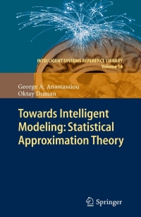 Imagen de portada: Towards Intelligent Modeling: Statistical Approximation Theory 9783642268175
