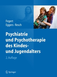 صورة الغلاف: Psychiatrie und Psychotherapie des Kindes- und Jugendalters 2nd edition 9783642198458