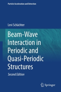 Cover image: Beam-Wave Interaction in Periodic and Quasi-Periodic Structures 2nd edition 9783642198472